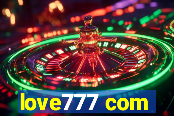 love777 com